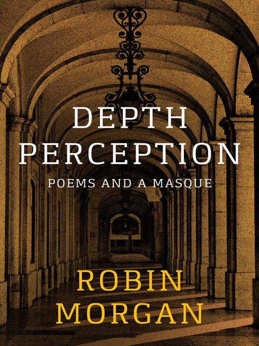 Title details for Depth Perception by Robin Morgan - Available